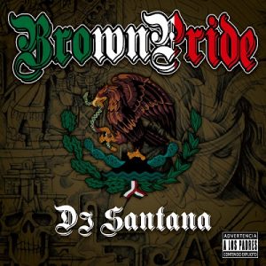 DJ_Santana／Brown_Pride