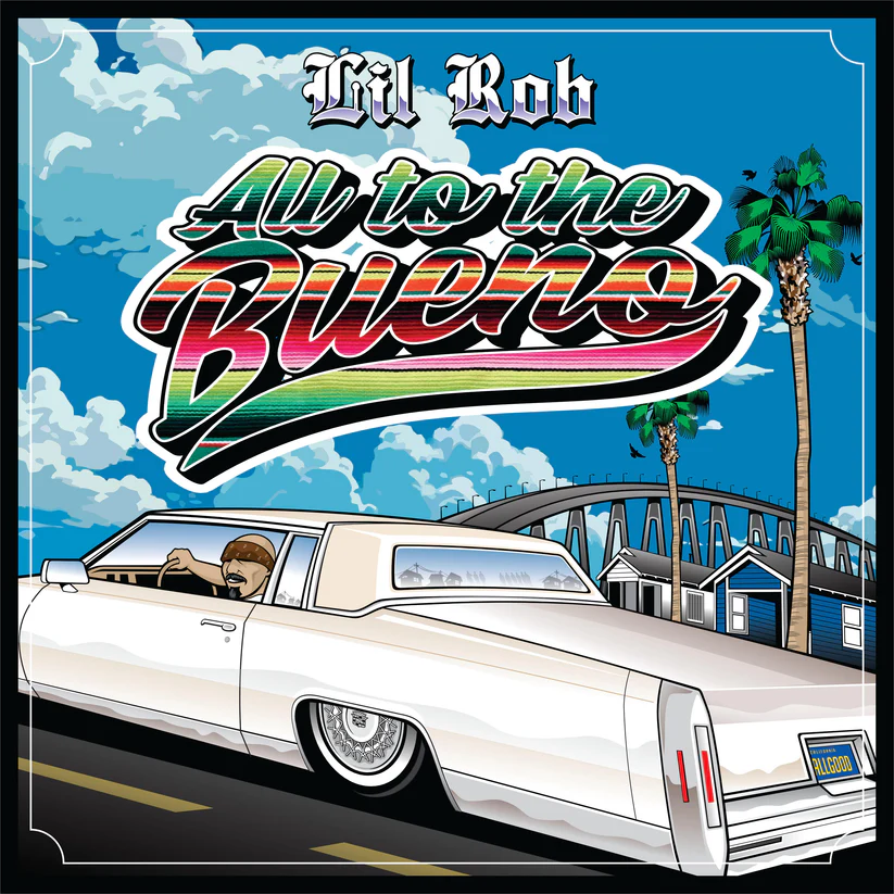 CD【LIL ROB】All To The Bueno 2023 チカーノ chicano rap west ...