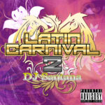 Mix CD【DJ Santana / LATIN CARNIVAL vol.2】latin music reggaeton